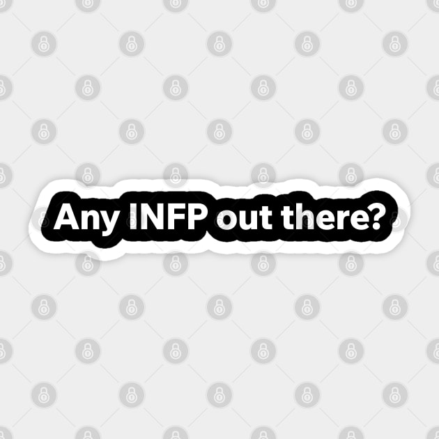 Any INFP out there? Sticker by Aome Art